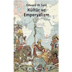 KÜLTÜR VE EMPERYALIZM - EDWARD W. SAID (ISBN:9799757638185)