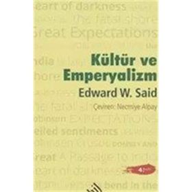 KÜLTÜR VE EMPERYALIZM - EDWARD W. SAID