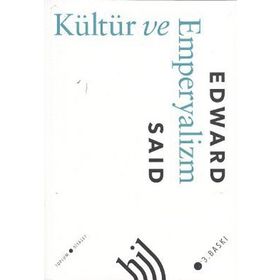 KÜLTÜR VE EMPERYALIZM - EDWARD W. SAID