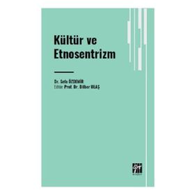 Kültür ve Etnosentrizm Gazi Kitabevi