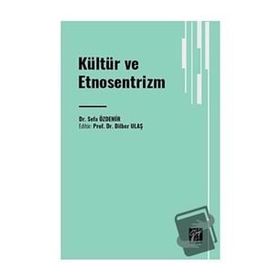 Kültür ve Etnosentrizm Gazi Kitabevi