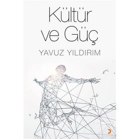 Kültür ve Güç - Yavuz Yıldırım