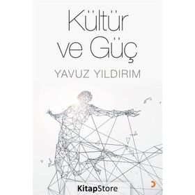 Kültür ve Güç - Yavuz Yıldırım