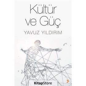 Kültür ve Güç - Yavuz Yıldırım