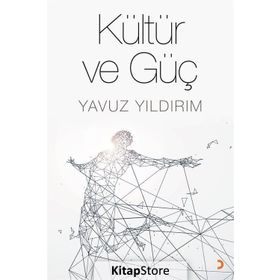 Kültür ve Güç - Yavuz Yıldırım
