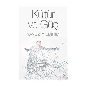 Kültür ve Güç - Yavuz Yıldırım
