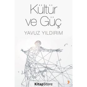 Kültür ve Güç - Yavuz Yıldırım