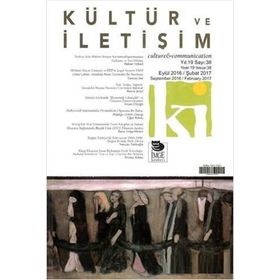 Kültür ve İletişim Eylül 2016 - Şubat 2017 Sayı:38 - İmge Kitabevi Yayınları