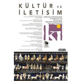 Kültür ve İletişim Mart 2016 - Ağustos 2016 Sayı:37 - İmge Kitabevi