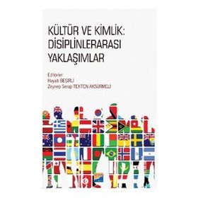 Kültür ve Kimlik - Disiplinlerarası Yaklaşımlar - Siyasal Kolektif
