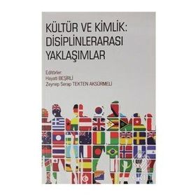 Kültür ve Kimlik - Disiplinlerarası Yaklaşımlar - Siyasal Kolektif