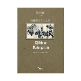 KÜLTÜR VE MATERYALIZM - RAYMOND WILLIAMS