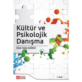 Kültür ve Psikolojik Danışma - Dilek Yelda Kağnıcı