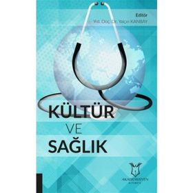 Kültür ve Sağlık Yalçın Kanbay