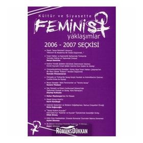 Kültür ve Siyasette Feminist Yaklaşımlar 2006 - 2007 Seçkisi - Özlem Aslan