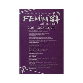 Kültür ve Siyasette Feminist Yaklaşımlar 2006 - 2007 Seçkisi - Özlem Aslan