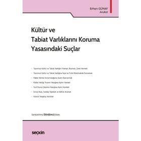 Kültür ve Tabiat Varlıklarını Koruma Yasasındaki Suçlar - Erhan Günay