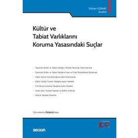 Kültür ve Tabiat Varlıklarını Koruma Yasasındaki Suçlar - Erhan Günay