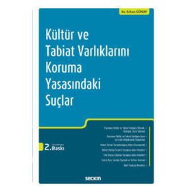 Kültür ve Tabiat Varlıklarını Koruma Yasasındaki Suçlar - Erhan Günay