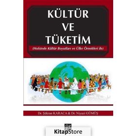Kültür ve Tüketim - Şükran Karaca
