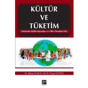 Kültür ve Tüketim - Şükran Karaca