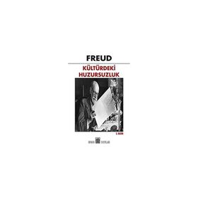 KÜLTÜRDEKİ HUZURSUZLUK - SIGMUND FREUD