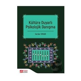 Kültüre Duyarlı Psikolojik Danışma - Pegem Yayınları