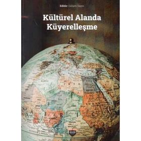 Kültürel Alanda Küyerelleşme Gülşen Sayın