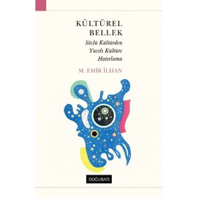 Kültürel Bellek - M. Emir İlhan