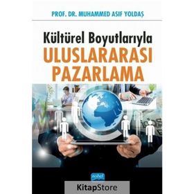 Kültürel Boyutlarıyla Uluslararası Pazarlama - Nobel Yayınevi