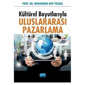Kültürel Boyutlarıyla Uluslararası Pazarlama - Nobel Yayınevi
