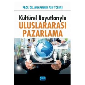 Kültürel Boyutlarıyla Uluslararası Pazarlama - Nobel Yayınevi