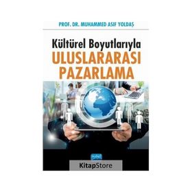 Kültürel Boyutlarıyla Uluslararası Pazarlama - Nobel Yayınevi