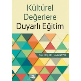 Kültürel Değerlere Duyarlı Eğitim - Teori, Araştırma ve Uygulama - Geneva Gay
