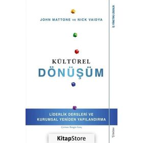 Kültürel Dönüşüm - John Mattone,Nick Vaidya