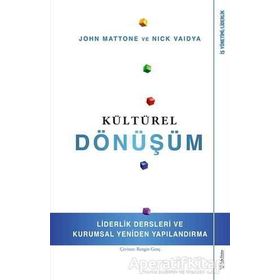 Kültürel Dönüşüm - John Mattone,Nick Vaidya