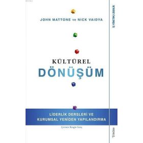 Kültürel Dönüşüm - Liderlik Dersleri ve Kurumsal Yeniden Yapılandırma - Sola Unitas