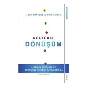 Kültürel Dönüşüm - Liderlik Dersleri ve Kurumsal Yeniden Yapılandırma - Sola Unitas