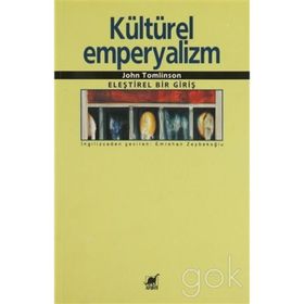 KÜLTÜREL EMPERYALIZM - JOHN TOMLINSON
