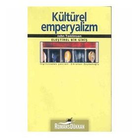 KÜLTÜREL EMPERYALIZM - JOHN TOMLINSON