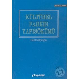 KÜLTÜREL FARKIN YAPISÖKÜMÜ - HALIL NALÇAOĞLU