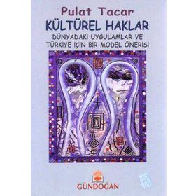 Kültürel Haklar - Pulat Tacar