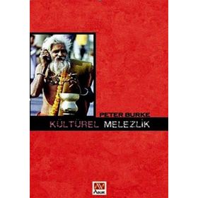 KÜLTÜREL MELEZLIK - PETER BURKE