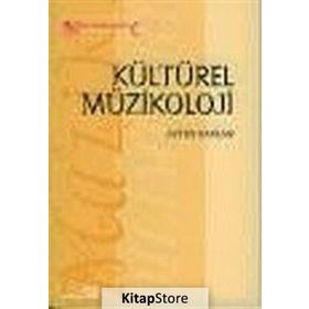 Kültürel Müzikoloji - Ayten Kaplan