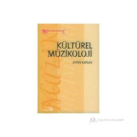 Kültürel Müzikoloji - Ayten Kaplan