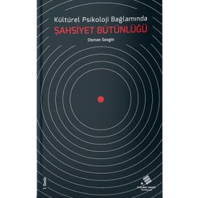 Kültürel Psikoloji Bağlamında Şahsiyet Bütünlüğü - Osman Sezgin