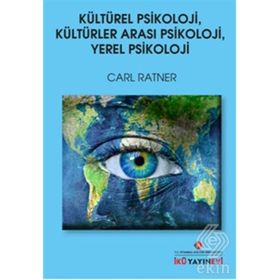 Kültürel Psikoloji, Kültürler Arası Psikoloji, Yerel Psikoloji - Carl Ratner