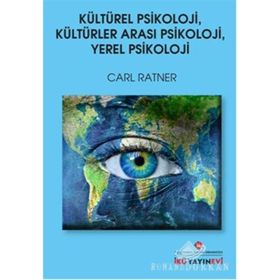 Kültürel Psikoloji, Kültürler Arası Psikoloji, Yerel Psikoloji - Carl Ratner