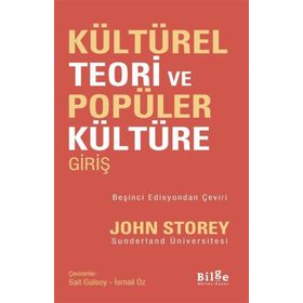 Kültürel Teori ve Popüler Kültüre Giriş Bilge Kültür Sanat Yayınları