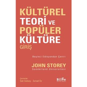 Kültürel Teori ve Popüler Kültüre Giriş Bilge Kültür Sanat Yayınları